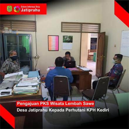 PENGAJUAN PKS WISATA LEMBAH SAWE DESA JATIPRAHU KEPADA PERHUTANI KPH KEDIRI